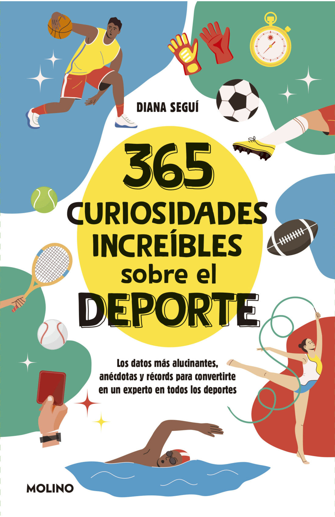 Libro  Diana Seguí Jiménez - 365 curiosidades increíbles sobre el deporte