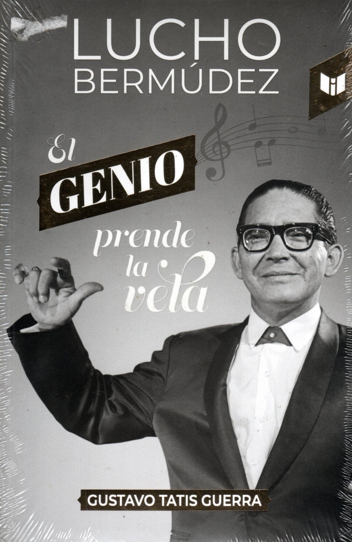 Libro Gustavo Tatis Guerra - Lucho Bermúdez - El genio prende la vida