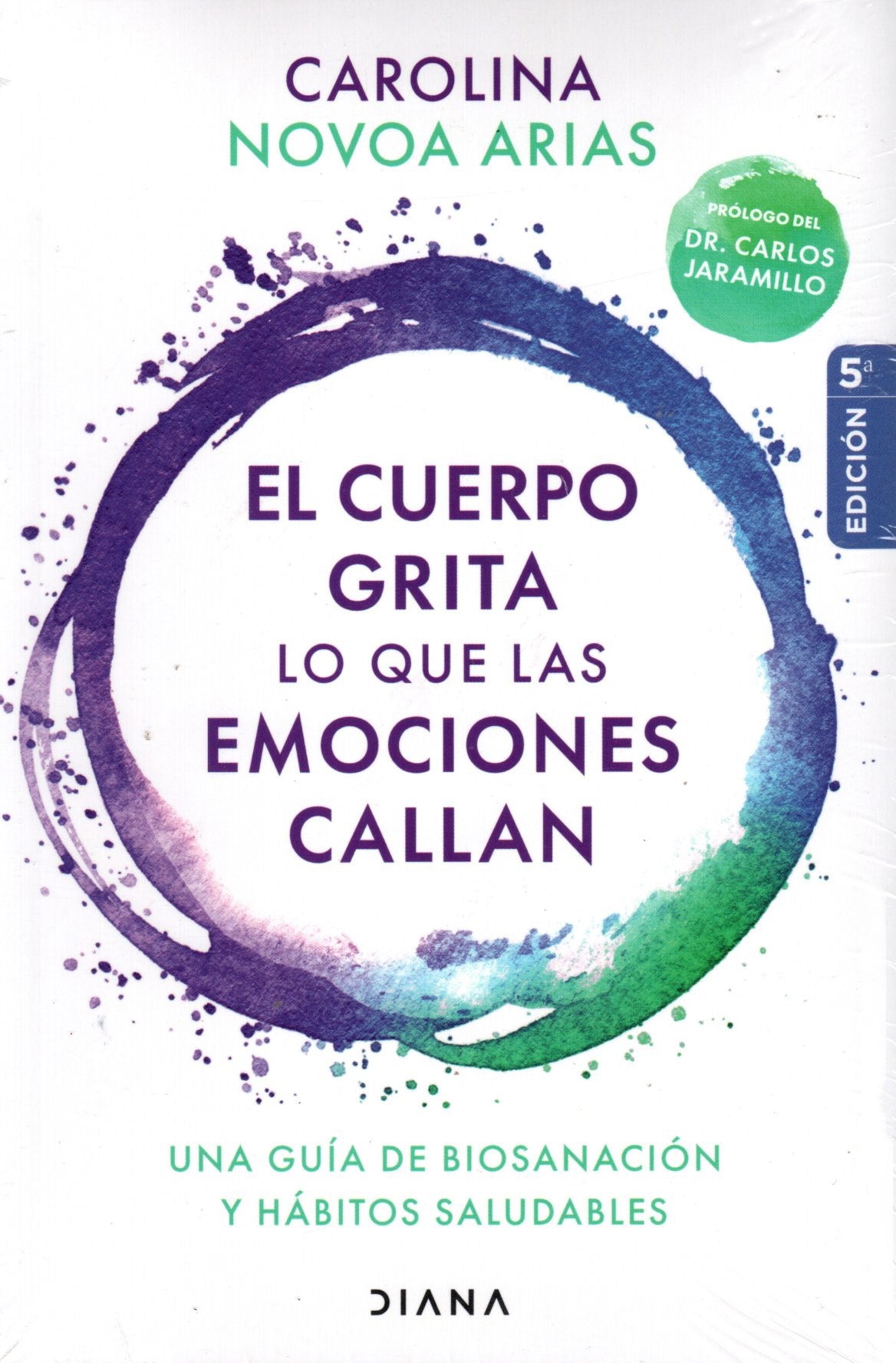 Libro Carolina Novoa Arias - El cuerpo grita lo que las emociones callan