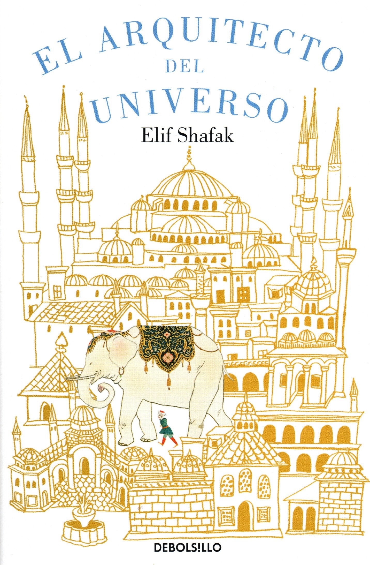 Libro Elif Shafak - El arquitecto del universo