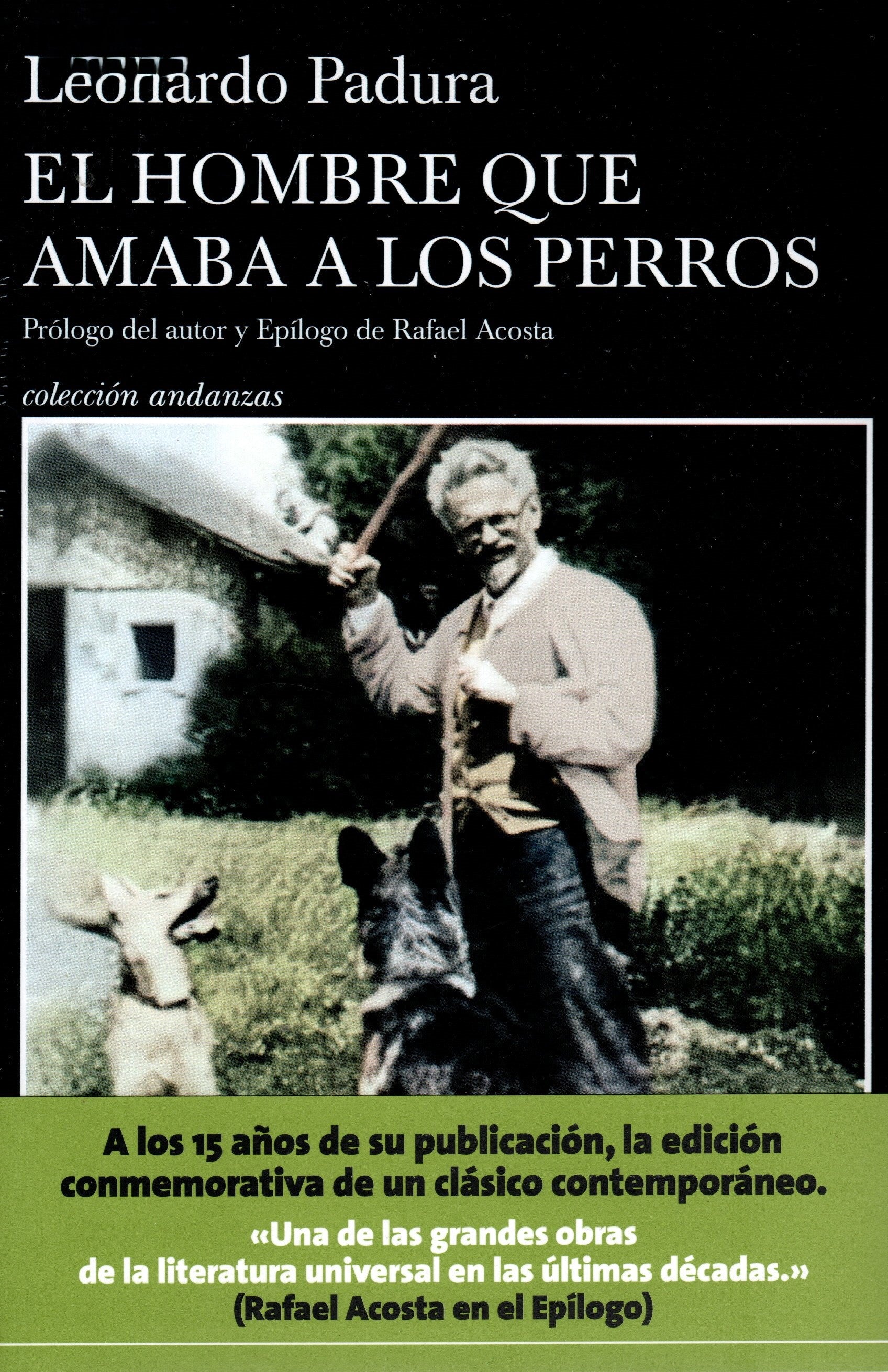 Libro Leonardo Padura - El hombre que amaba a los perros (Edición 15 aniversario)