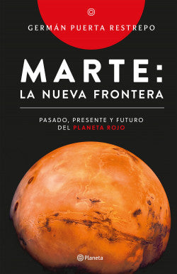 Libro German Puerta Restrepo - Marte La nueva frontera