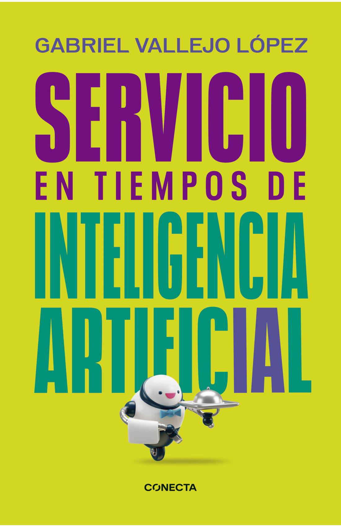 Libro Gabriel Vallejo López - Servicio en tiempos de inteligencia artificial