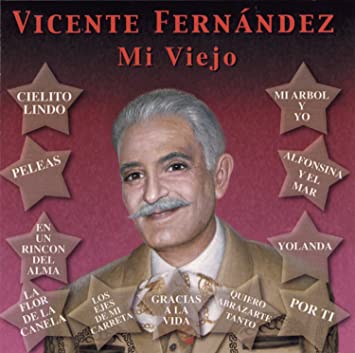 CD Vicente Fernández · Mi Viejo