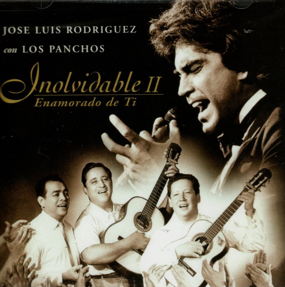 CD José Luis Rodríguez Con Los Panchos ‎– Inolvidable II - Enamorado De Ti