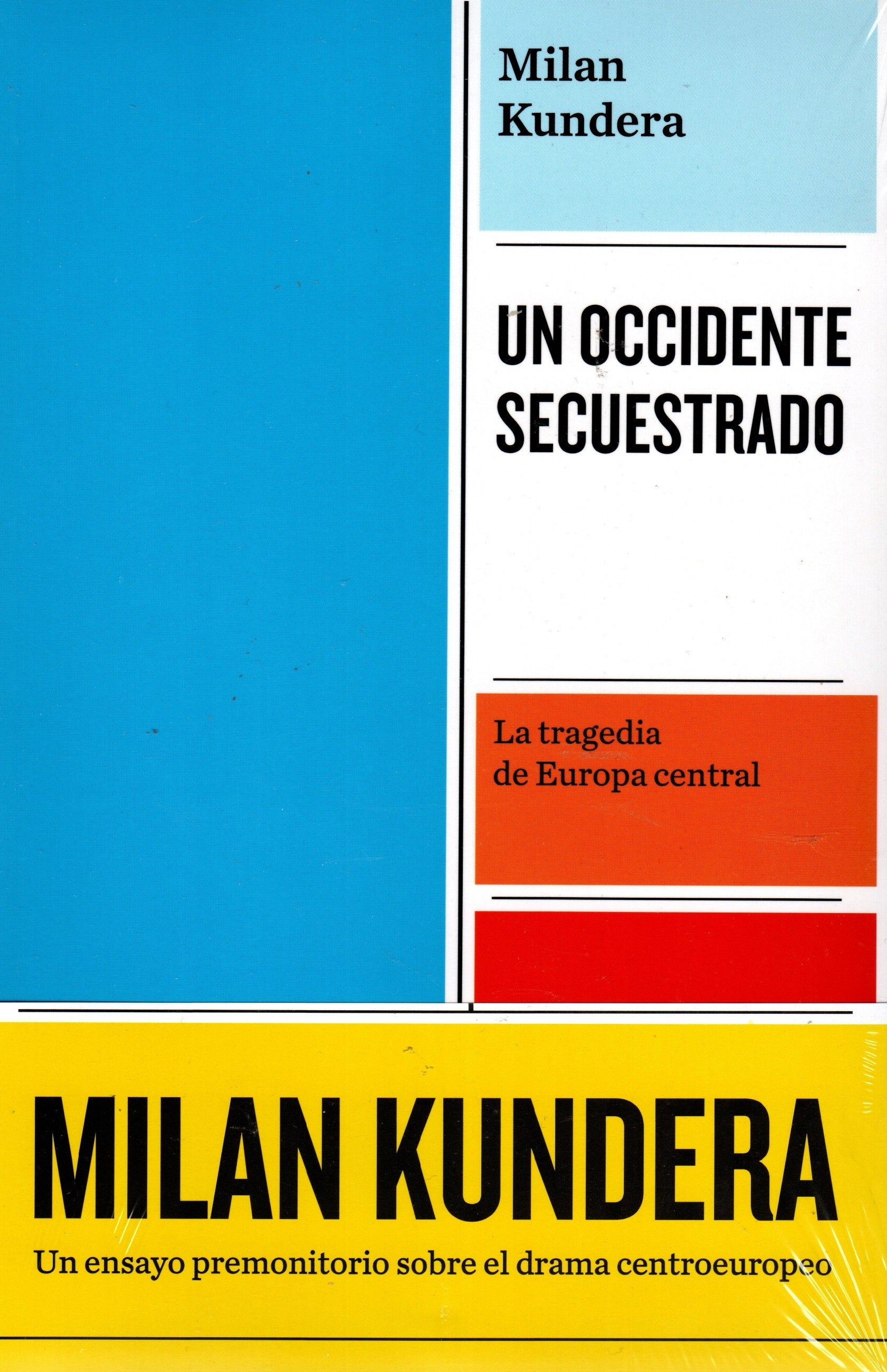 Libro Milan Kundera - Un Occidente Secuestrado