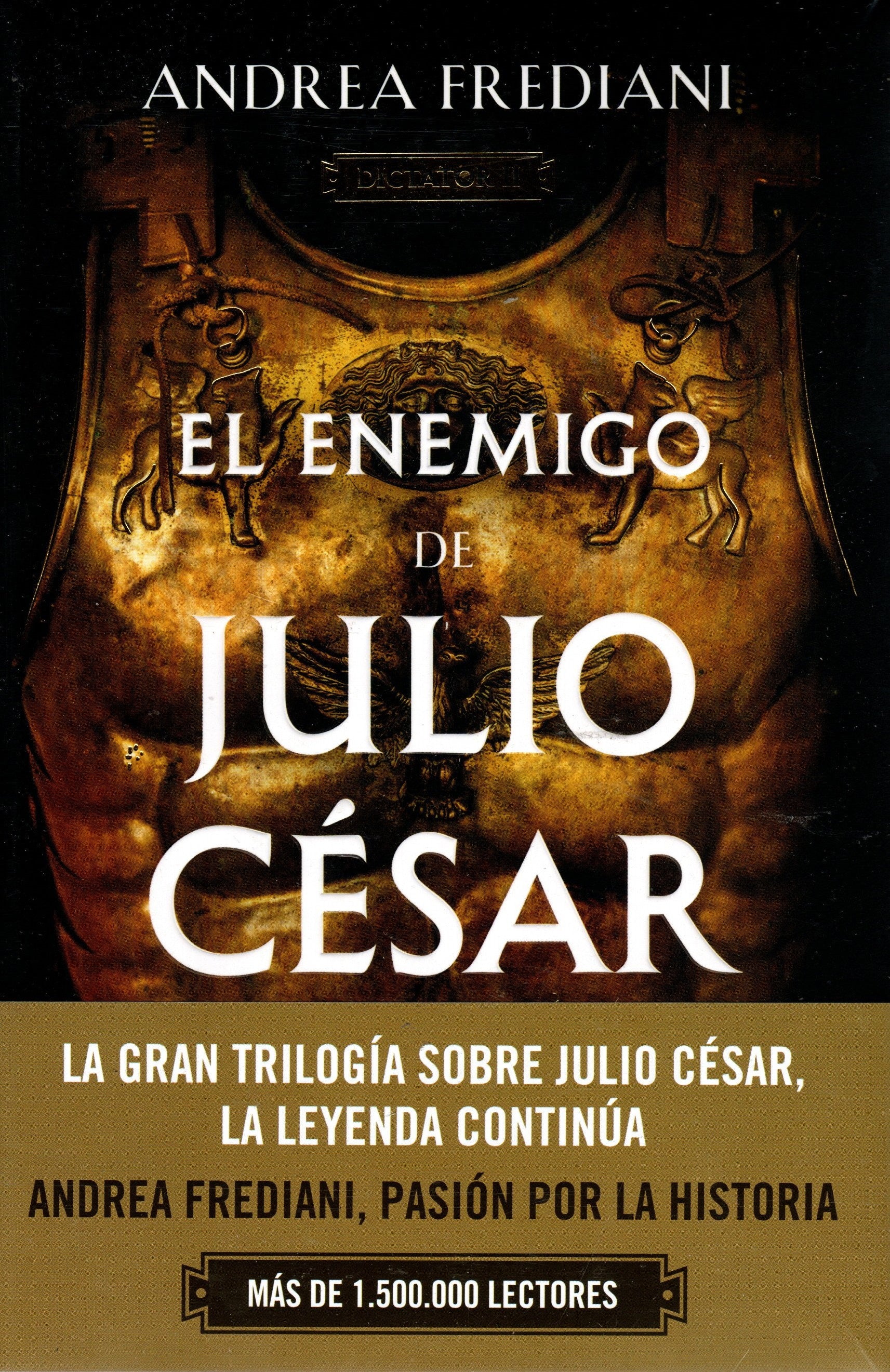 Libro Andrea Frediani - El Enemigo De Julio Cesar Serie Dictator 2